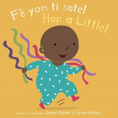 Fè Yon Ti Sote!/Hop a Little! - (Baby Rhyme Time (Haitian Creole/English)) (Board Book)