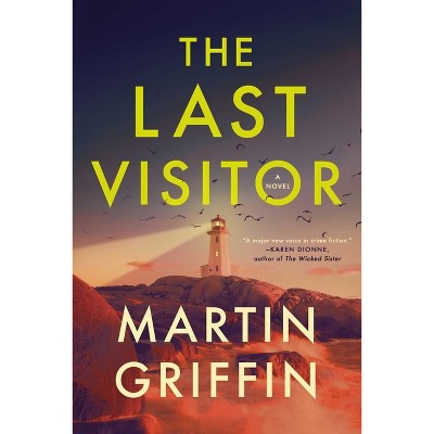 The Last Visitor - by  Martin Griffin (Hardcover)