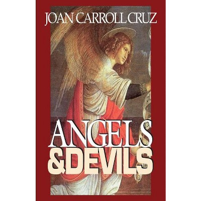 Angels and Devils - by  Joan Carroll Cruz (Paperback)