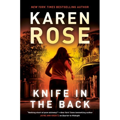 Knife in the Back - (A New Orleans Novel) by  Karen Rose (Hardcover)
