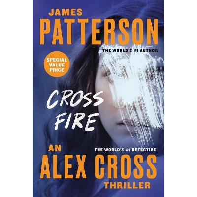 Cross Fire - by  James Patterson (Paperback)