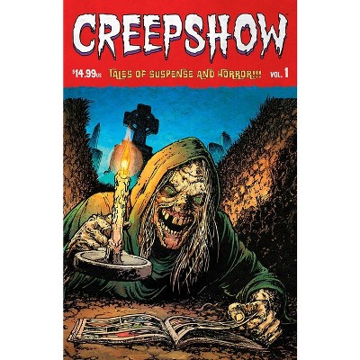 Creepshow Volume 1 - by  Chris Burnham & Paul Dini & Stephen Langford & David Lapham (Paperback)