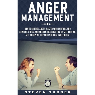 Anger Management - by  Steven Turner (Hardcover)
