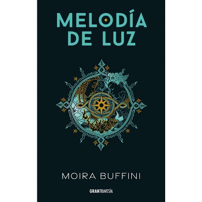 Melodía de Luz / Melody of Light - by  Moira Buffini (Paperback)