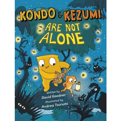 Kondo & Kezumi Are Not Alone - by  David Goodner (Paperback)
