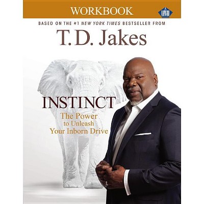 Instinct Christian Workbook (Umi) - by  T D Jakes (Paperback)