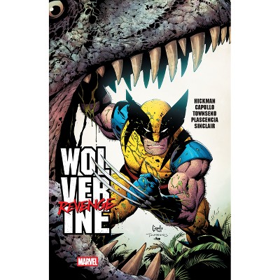 Wolverine: Revenge - by  Jonathan Hickman (Paperback)