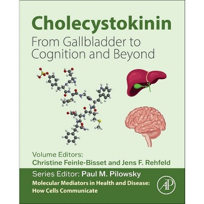 Cholecystokinin - (Molecular Mediators in Health and Disease: How Cells Communicate) by  Christine Feinle-Bisset & Jens F Rehfeld (Paperback)