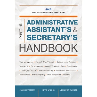 Administrative Assistant's and Secretary's Handbook - 5th Edition by  James Stroman & Kevin Wilson & Jennifer Wauson (Paperback)