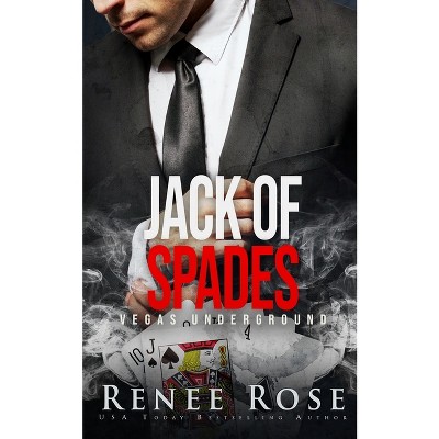 Jack of Spades - (Vegas Underground) by  Renee Rose (Paperback)