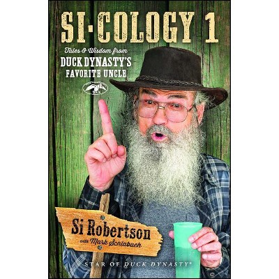 Si-Cology 1 - by  Si Robertson (Paperback)