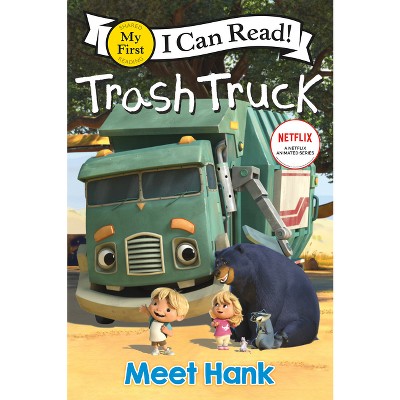 Trash Truck: Meet Hank - (My First I Can Read) by  Netflix (Paperback)