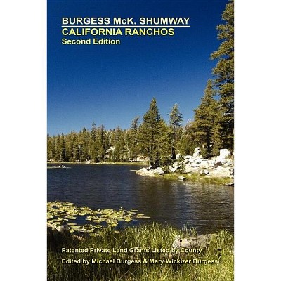 California Ranchos, Second Edition - by  Burgess McK Shumway (Paperback)