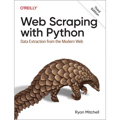 Web Scraping with Python - 3rd Edition by  Ryan Mitchell (Paperback)
