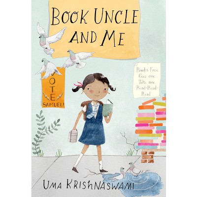 Book Uncle and Me - (Book Uncle Trilogy) by  Uma Krishnaswami (Paperback)