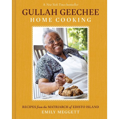 Gullah Geechee Home Cooking - by  Emily Meggett (Hardcover)