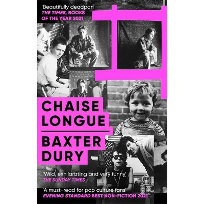 Chaise Longue - by  Baxter Dury (Paperback)