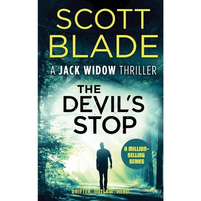 The Devil's Stop - (Jack Widow) by  Scott Blade (Paperback)