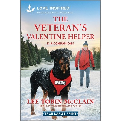 The Veteran's Valentine Helper - (K-9 Companions) Large Print by  Lee Tobin McClain (Paperback)