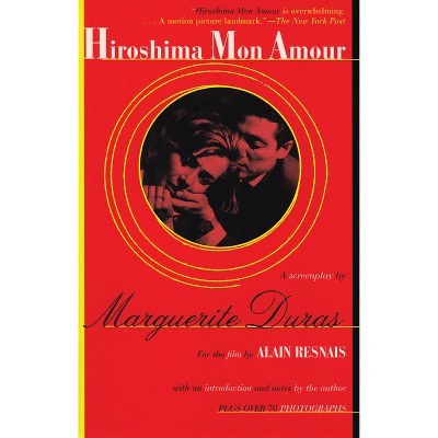 Hiroshima Mon Amour - by  Marguerite Duras (Paperback)