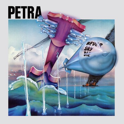 Petra - Never Say Die (CD)