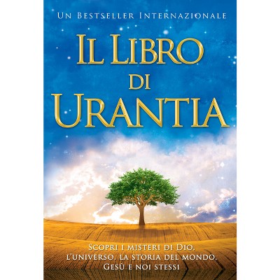 Il Libro Di Urantia / The Urantia Book - (Paperback)