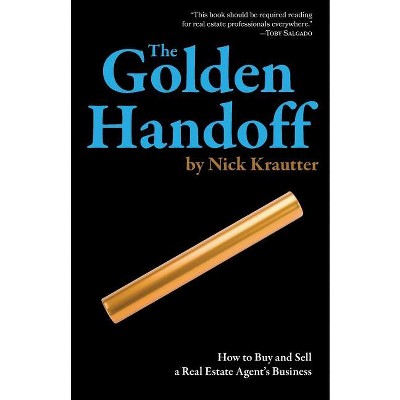 The Golden Handoff - by  Nick Krautter (Paperback)
