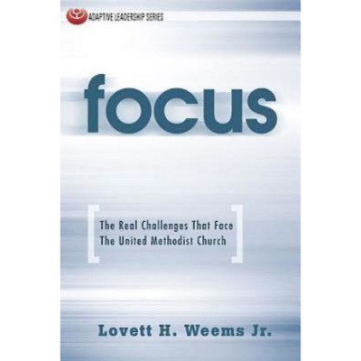 Focus - by  Lovett H Weems (Paperback)