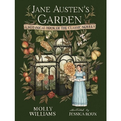 Jane Austen's Garden - by  Molly Williams (Hardcover)