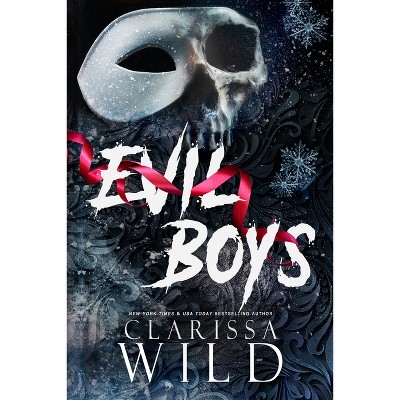 Evil Boys - by  Clarissa Wild (Paperback)
