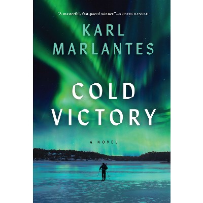 Cold Victory - by Karl Marlantes
