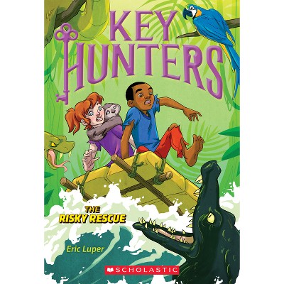 The Risky Rescue (Key Hunters #6) - by  Eric Luper (Paperback)