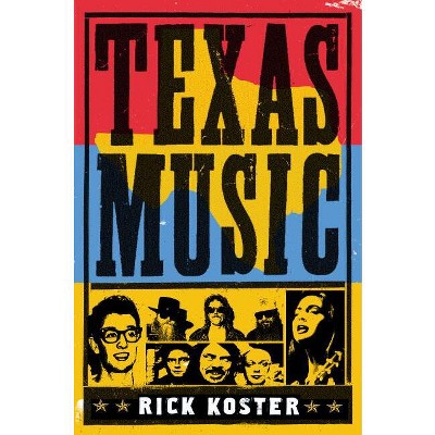 Texas Music - by  Rick Koster (Paperback)