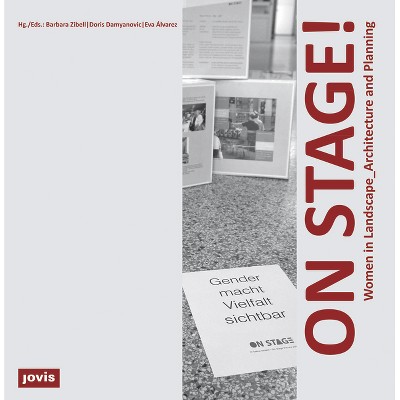 On Stage! - by  Barbara Zibell & Doris Damyanovic & Eva Álvarez (Hardcover)