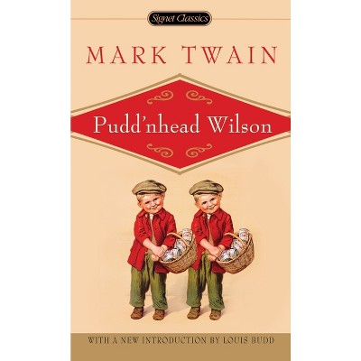 Pudd'nhead Wilson - by  Mark Twain (Paperback)