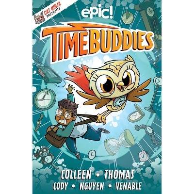 Time Buddies - by Matthew Cody & Colleen AF Venable & Marcie Colleen