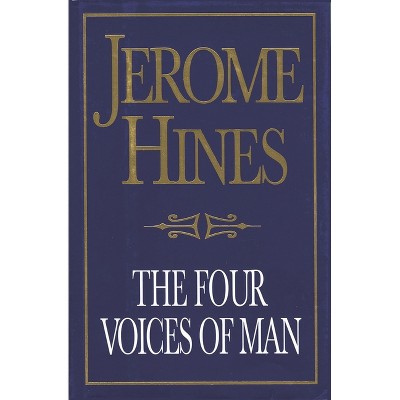 Four Voices of Man - (Limelight) by  Jerome Hines (Paperback)