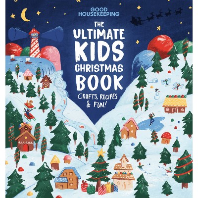 Good Housekeeping the Ultimate Kids Christmas Book - (Hardcover)