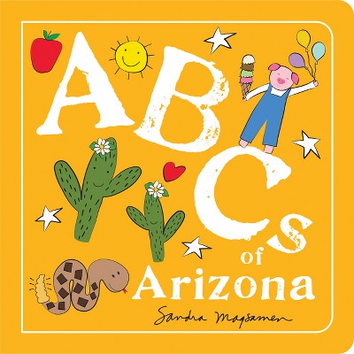 ABCs of Arizona - (ABCs Regional) by  Sandra Magsamen (Board Book)
