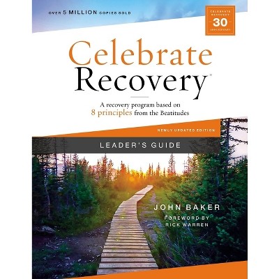 Celebrate Recovery Leader's Guide, Updated Edition - by  John Baker (Paperback)