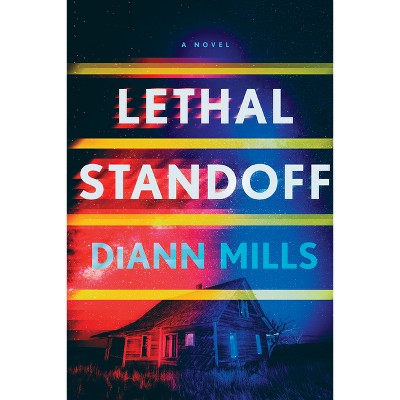 Lethal Standoff - by DiAnn Mills