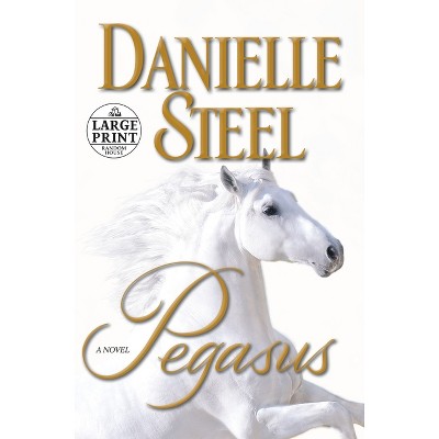 Pegasus - Large Print by  Danielle Steel (Paperback)