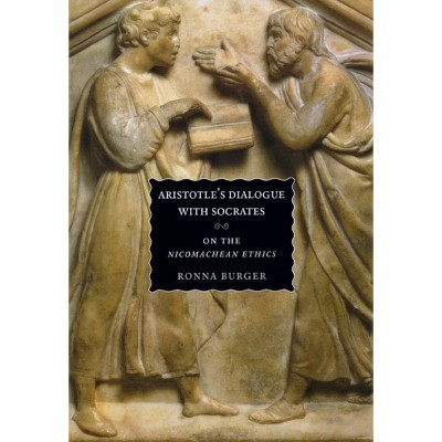 Aristotle's Dialogue with Socrates - by Ronna Burger