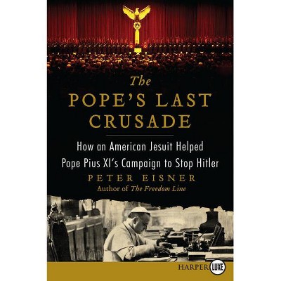 The Pope's Last Crusade LP - Large Print by  Peter Eisner (Paperback)