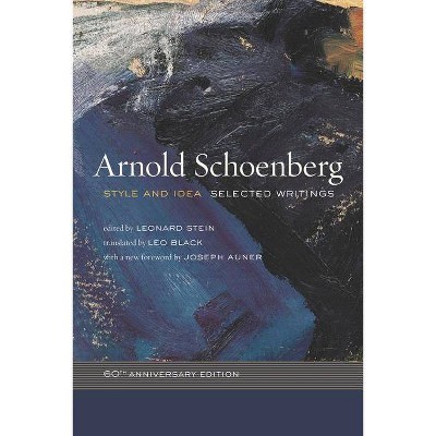 Style and Idea - by  Arnold Schoenberg (Paperback)