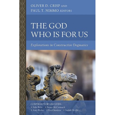 The God Who Is for Us - (Scottish Dogmatics Conference) by  Oliver D Crisp & Paul T Nimmo (Paperback)