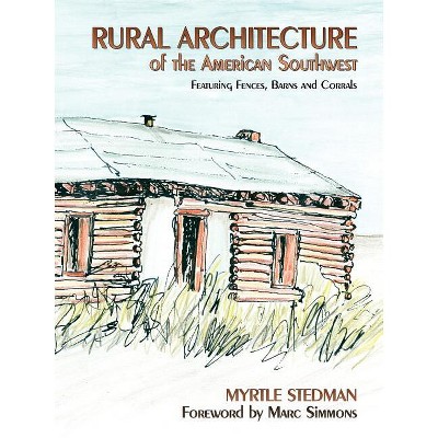 Rural Architecture - by  Myrtle Stedman (Paperback)