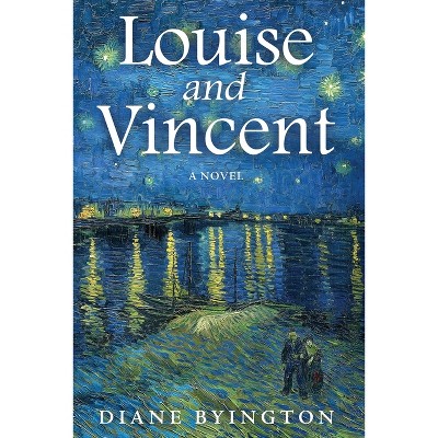 Louise and Vincent - by  Diane Byington (Paperback)