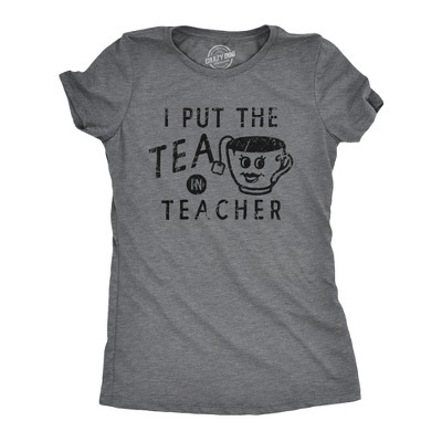 Womens I Put The Tea In Teacher T Shirt Funny Teabag Caffeine Lovers Tee for Ladies - Crazy Dog Women's T Shirt Gift for Teacher