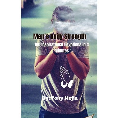 Men's Daily Strength - by  Tony Mejia (Paperback)